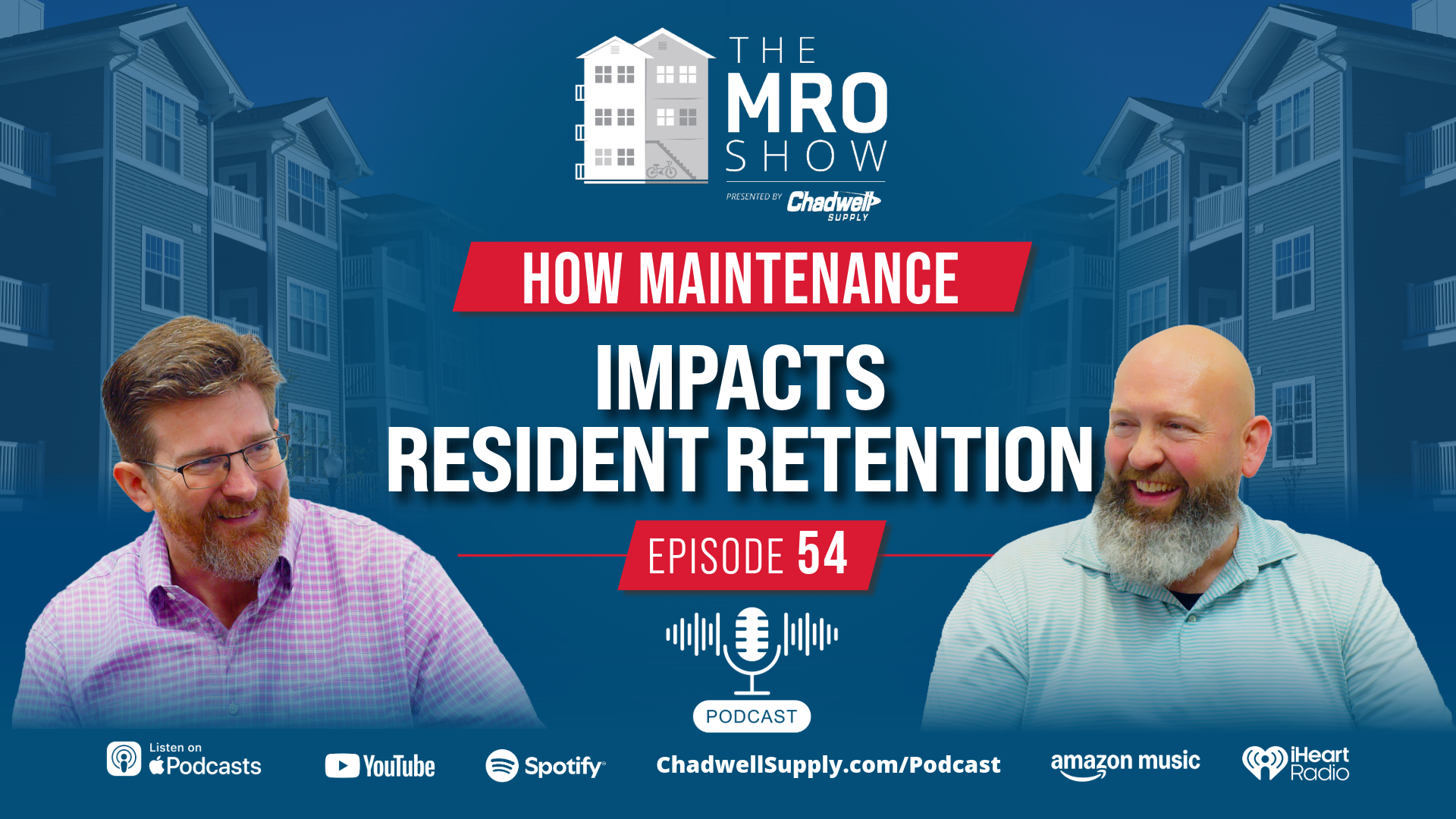 The MRO Show Episode 054: How Maintenance Impacts Resident Retention