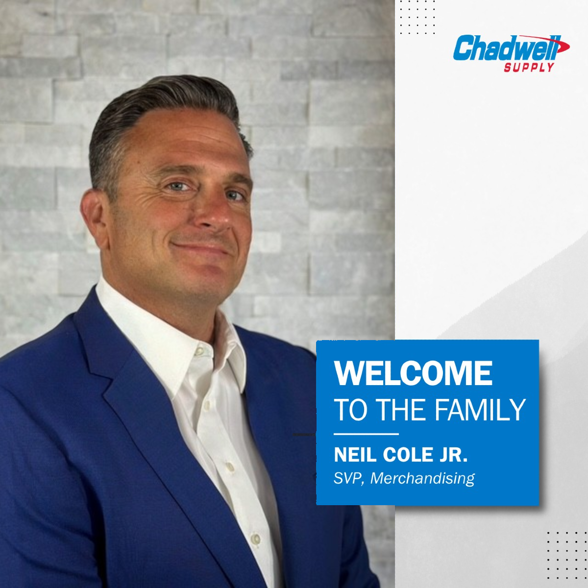 Neil Cole, Welcome to Chadwell Supply