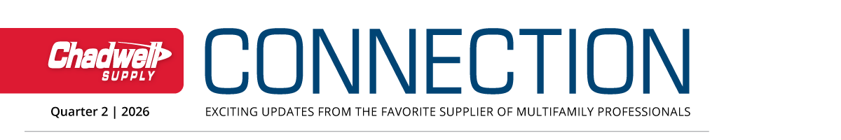 Chadwell Supply Connection — Important updates from Sales, Marketing, and Merchandising — Quarter 2, 2026
